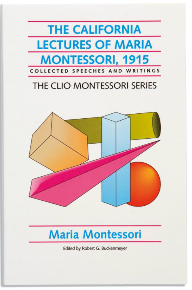 Californian Lectures of Maria Montessori