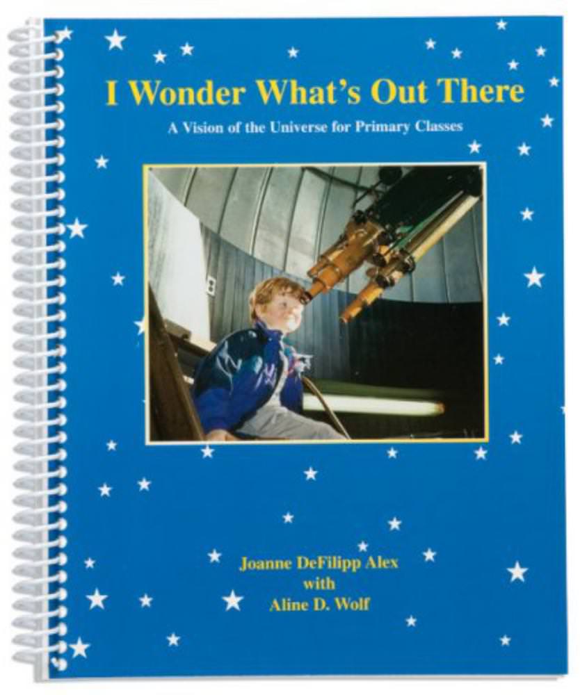 I Wonder What's Out There: A Vision of the Universe for Primary Classes