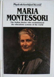 Maria Montessori: the Italian doctor who revolutionized the education systems of the worls