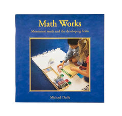 Math Works: Montessori math and the developing brain