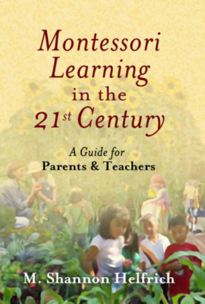 Montessori Learning in the 21st Century