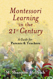 Montessori Learning in the 21st Century