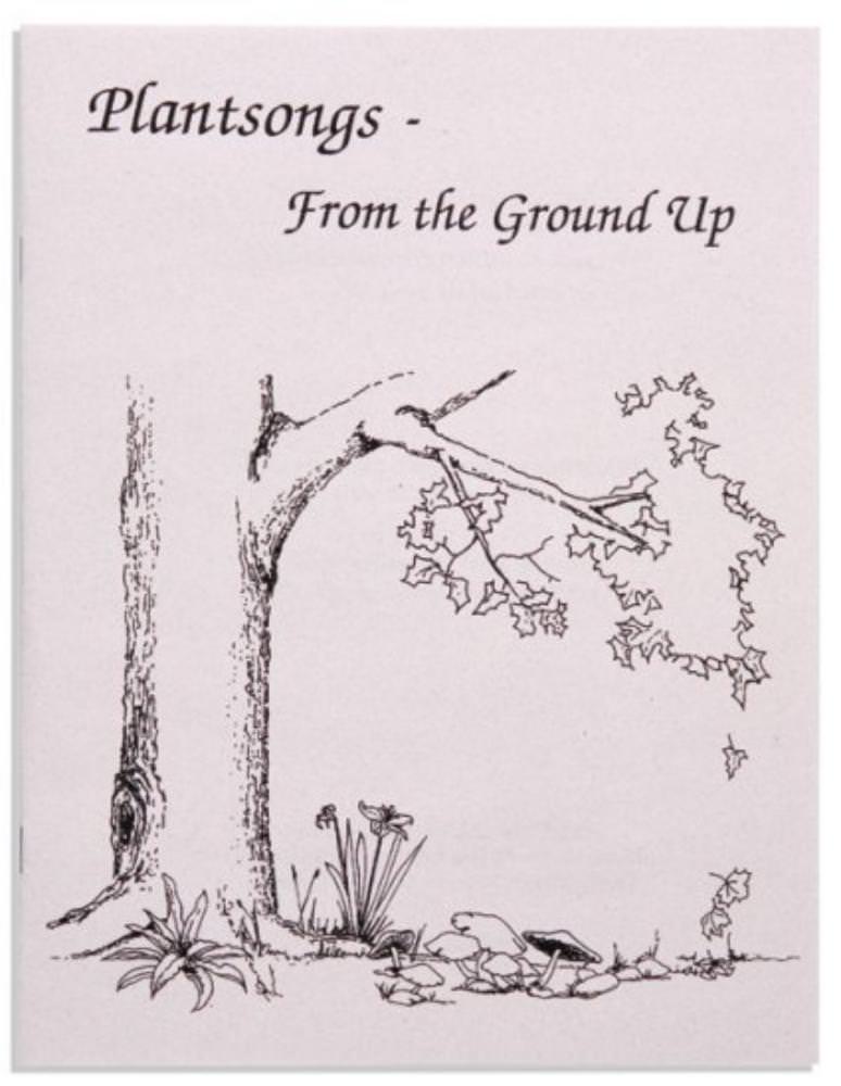 Plantsongs - From the Ground Up