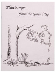 Plantsongs - From the Ground Up