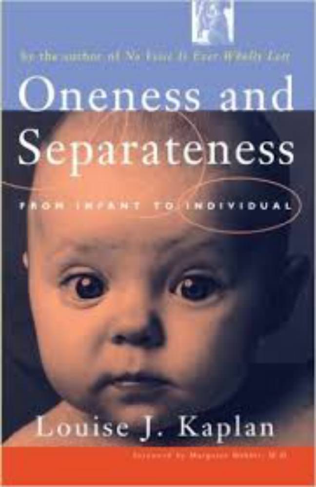 Oneness and Separateness: From Infant to Individual