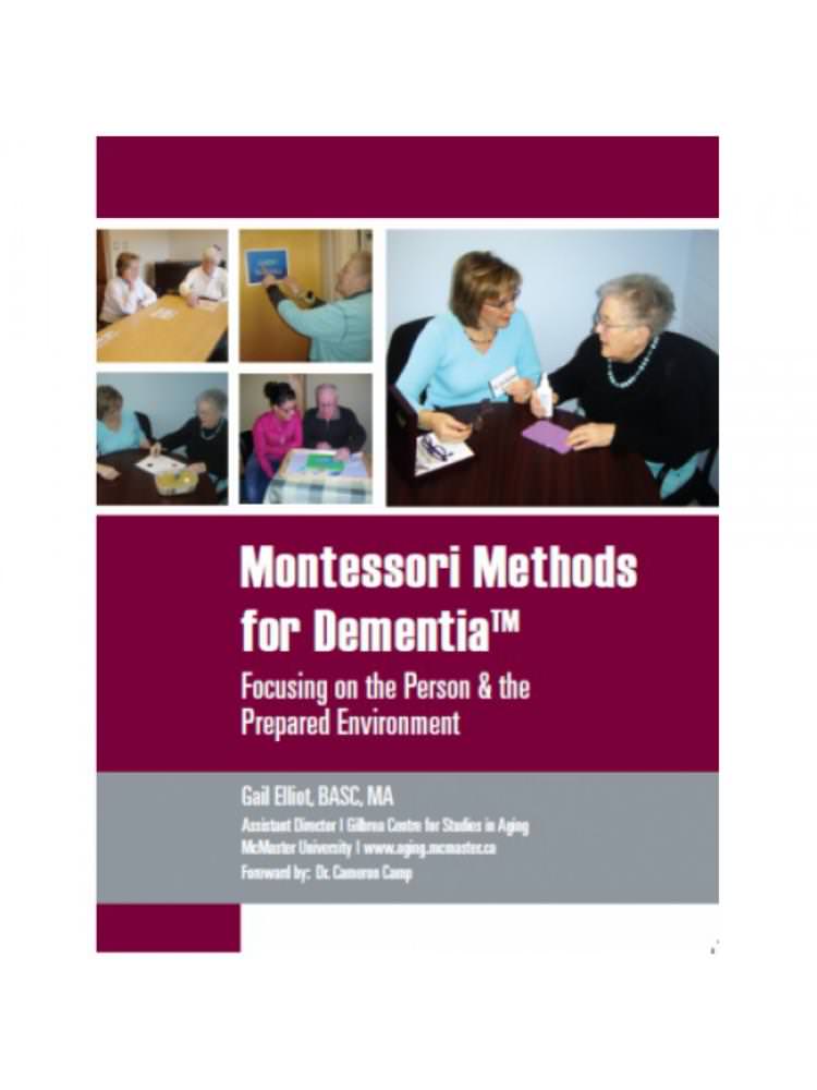 Montessori Methods for Dementia: Focusing on the Person & the Prepared Environment