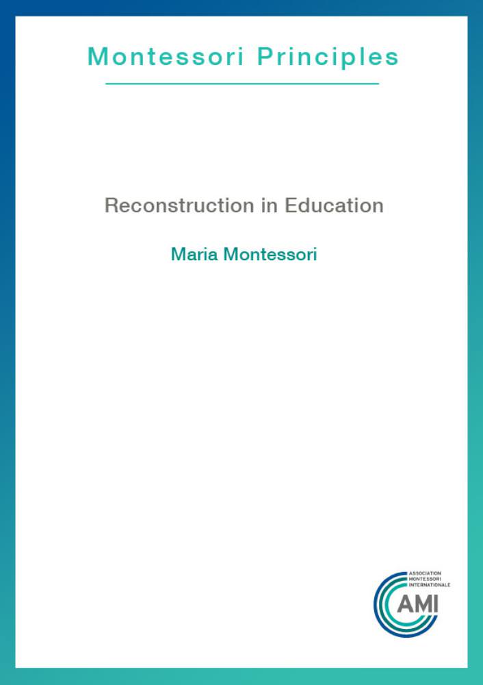 Reconstruction in Education (AMI Pamphlet)