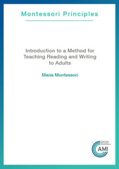 An Introdcution to a Method for Teaching Reading and Writing to Adults (AMI Pamphlet)