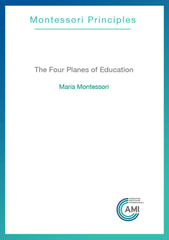 The Four Planes of Education (AMI Pamphlet)
