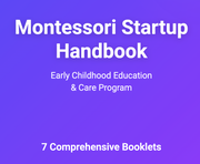 Montessori Startup & Early Childhood Education and Care Program Handbook