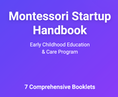 Montessori Startup & Early Childhood Education and Care Program Handbook