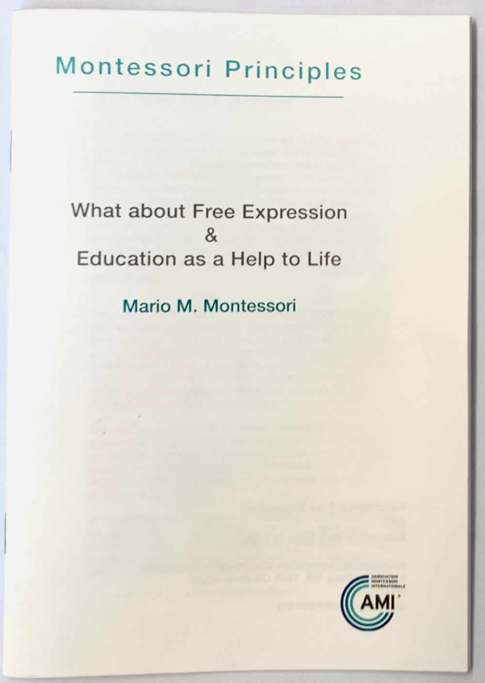 What about Free Expression & Education as a Help to Life (AMI Pamphlet)