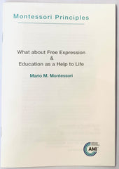 What about Free Expression & Education as a Help to Life (AMI Pamphlet)