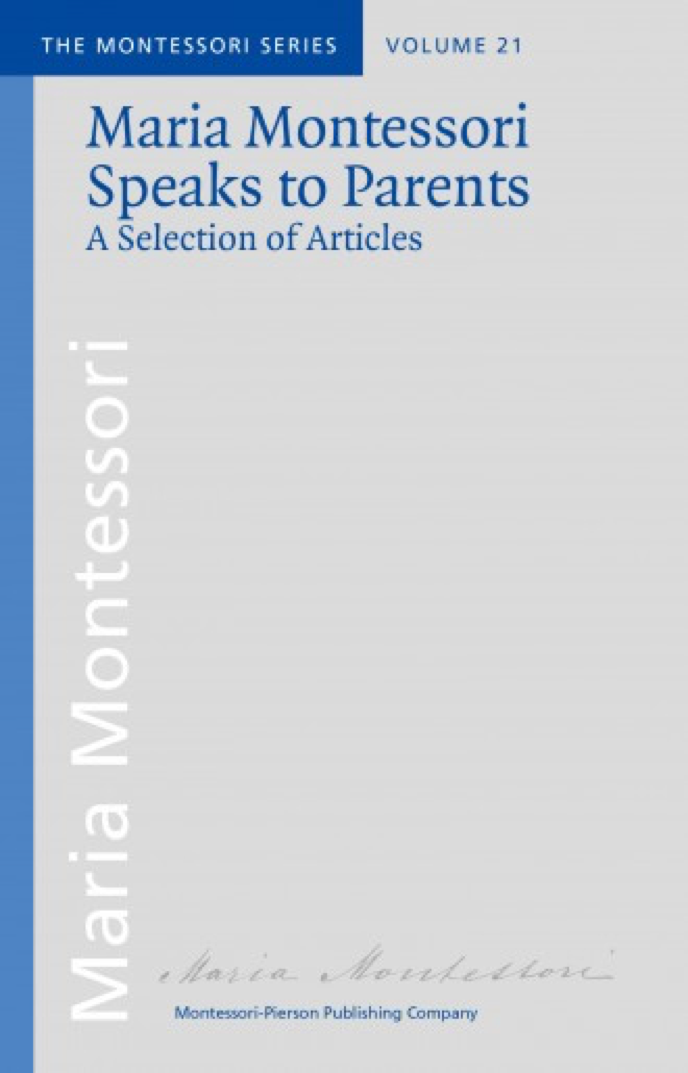 Maria Montessori Speaks to Parents #21